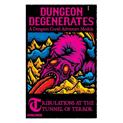 Goblinko Dungeon Degenerates: Tribulations at the Tunnel Terror - EN