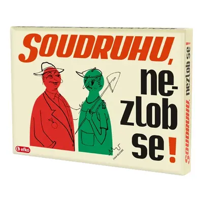 Efko Soudruhu, nezlob se - společenská rodinná hra