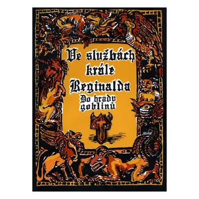 Altar Ve službách krále Reginalda: Do hradu goblinů