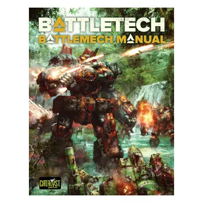 Catalyst Game Labs BattleTech - Battlemech Manual