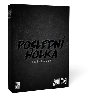 REXhry Poškozené - Poslední holka: Přehrávač