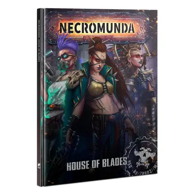 Games Workshop Necromunda: House of Blades