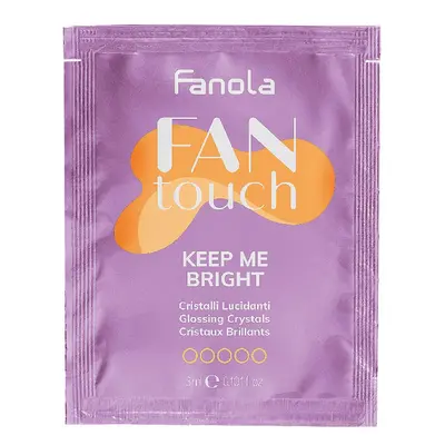 FANOLA VZORKY VZOREK: Fan Touch Keep Me Bright, 3 ml