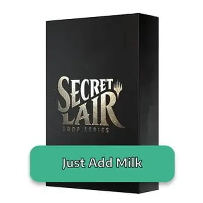 Secret Lair Drop Series: December Superdrop 2022: Just Add Milk