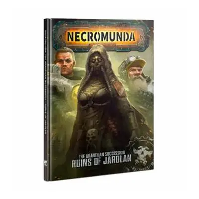 Necromunda - The Aranthian Succession: Ruins of Jardlan