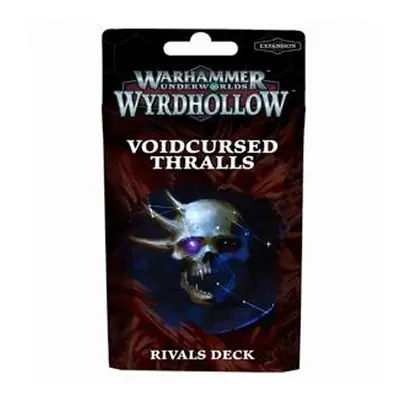 Warhammer Underworlds: Voidcursed Thralls Rivals Deck