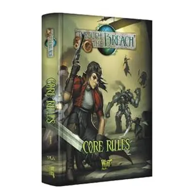 Through the Breach 2nd Edition - Core Rules