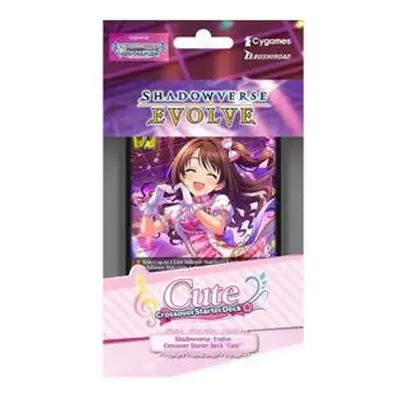 Shadowverse: Evolve - The Idolm@ster Cinderella Girls: Cute Starter Deck