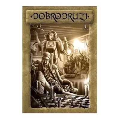 Dobrodruzi 3