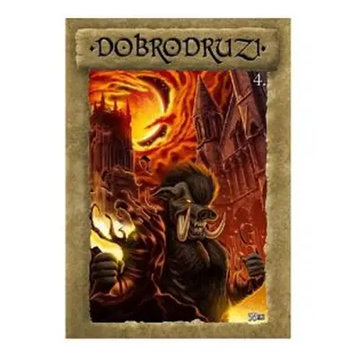 Dobrodruzi 4