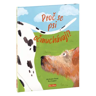 PROČ SE PSI OČMUCHÁVAJÍ? - Vše o psech