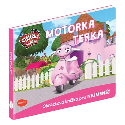 STATEČNÁ AUTÍČKA - MOTORKA TERKA