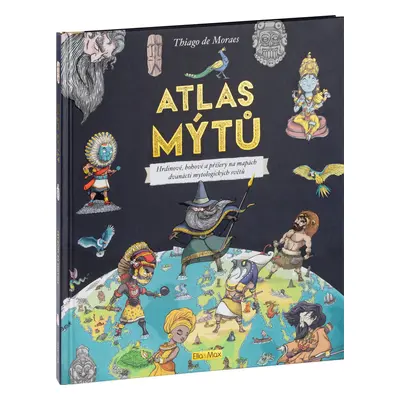 ATLAS MÝTŮ – Mytický svět bohů