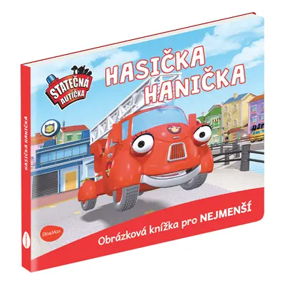 STATEČNÁ AUTÍČKA - HASIČKA HANIČKA