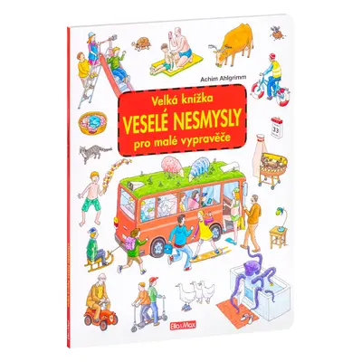 Velká knížka VESELÉ NESMYSLY pro malé vypravěče