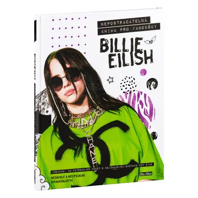 BILLIE EILISH – Nepostradatelná kniha pro fanoušky (dárek za korunu)