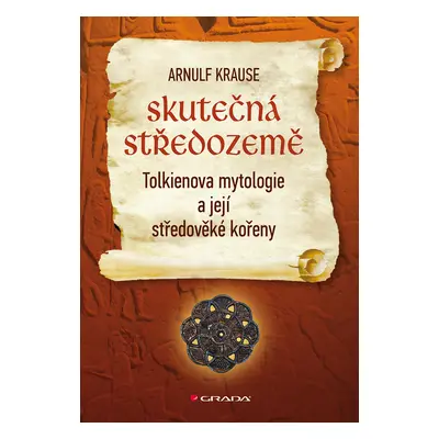 E-kniha: Skutečná Středozemě od Krause Arnulf