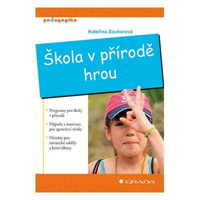 E-kniha: Škola v přírodě hrou od Zouharová Kateřina