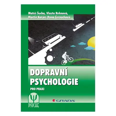 E-kniha: Dopravní psychologie od Šucha Matúš