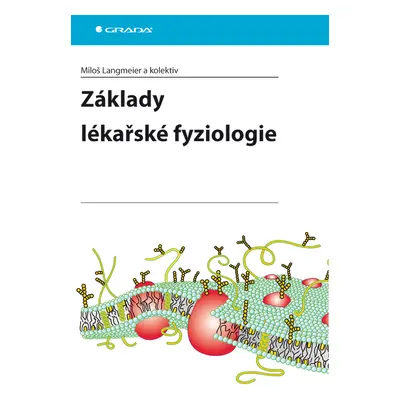 E-kniha: Základy lékařské fyziologie od Langmeier Miloš