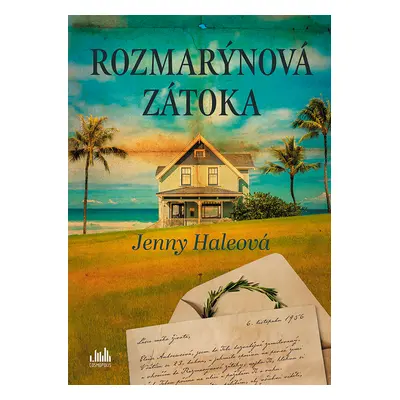 Kniha: Rozmarýnová zátoka od Haleová Jenny