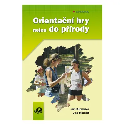 E-kniha: Orientační hry nejen do přírody od Kirchner Jiří