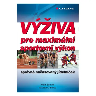 Kniha: Výživa pro maximální sportovní výkon od Skolnik Heidi