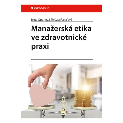 E-kniha: Manažerská etika ve zdravotnické praxi od Ondriová Iveta