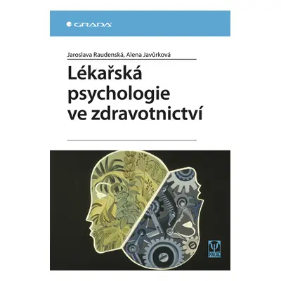 E-kniha: Lékařská psychologie ve zdravotnictví od Raudenská Jaroslava