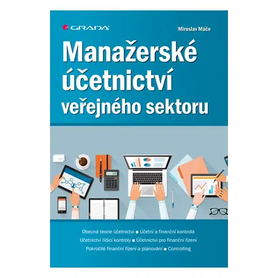 Kniha: Manažerské účetnictví veřejného sektoru od Máče Miroslav