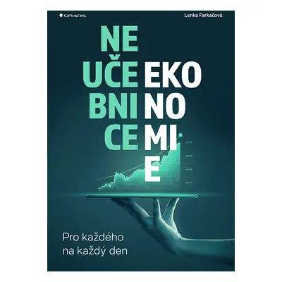 Kniha: Neučebnice ekonomie od Farkačová Lenka