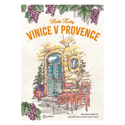 Kniha: Vinice v Provence od Kelly Ruth