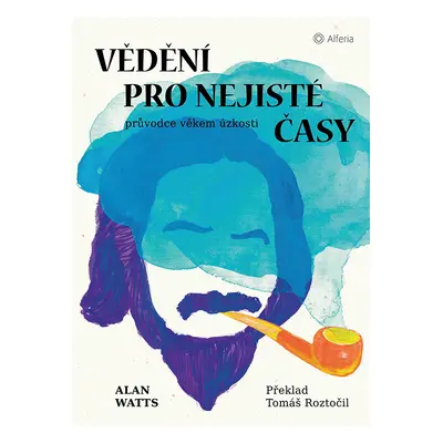 Kniha: Vědění pro nejisté časy od Watts Alan