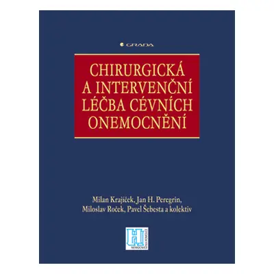 E-kniha: Chirurgická a intervenční léčba cévních onemocnění od Krajíček Milan