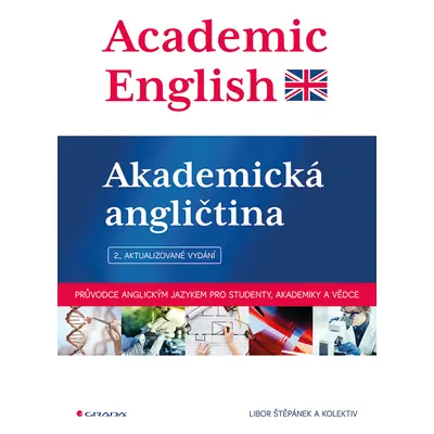 Kniha: Academic English - Akademická angličtina od Štěpánek Libor