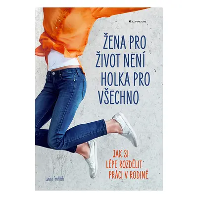 E-kniha: Žena pro život není holka pro všechno od Fröhlich Laura