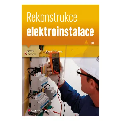 E-kniha: Rekonstrukce elektroinstalace od Kunc Josef