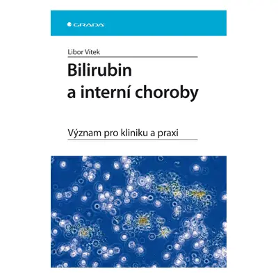 E-kniha: Bilirubin a interní choroby od Vítek Libor