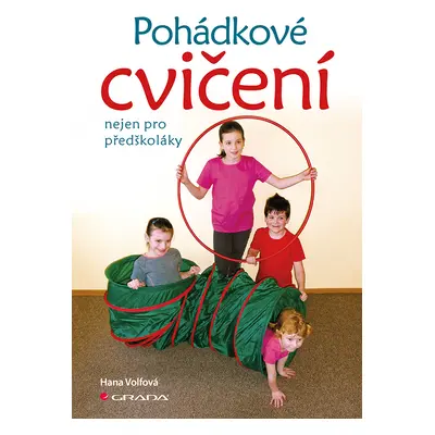 E-kniha: Pohádkové cvičení nejen pro předškoláky od Volfová Hana