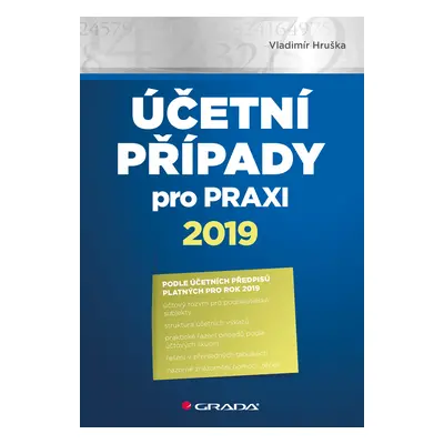 E-kniha: Účetní případy pro praxi 2019 od Hruška Vladimír