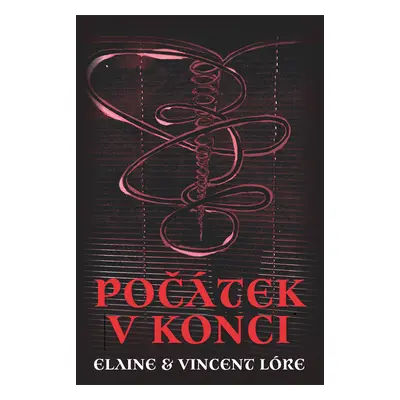 E-kniha: Počátek v konci od Lóre Elaine a Vincent