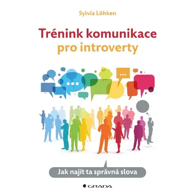 E-kniha: Trénink komunikace pro introverty od Löhken Sylvia