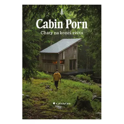 Kniha: Cabin Porn - Chaty na konci světa od Klein Zach