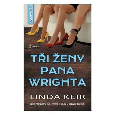 Kniha: Tři ženy pana Wrighta od Keir Linda