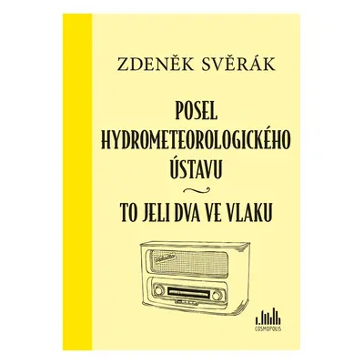 Kniha: Posel hydrometeorologického ústavu od Svěrák Zdeněk