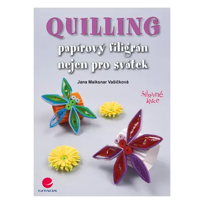 E-kniha: Quilling od Maiksnar Vašíčková Jana