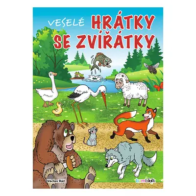 Kniha: Veselé hrátky se zvířátky od Ráž Václav