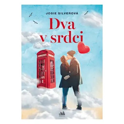 Kniha: Dva v srdci od Silverová Josie