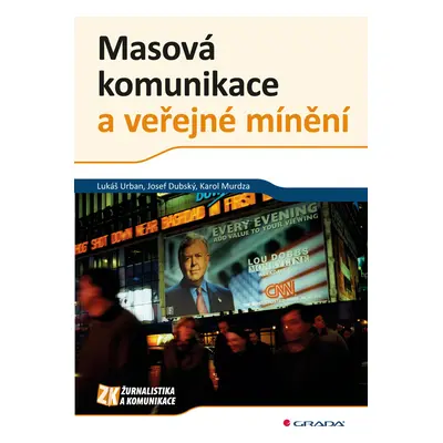 E-kniha: Masová komunikace a veřejné mínění od Urban Lukáš