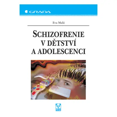 E-kniha: Schizofrenie v dětství a adolescenci od Malá Eva